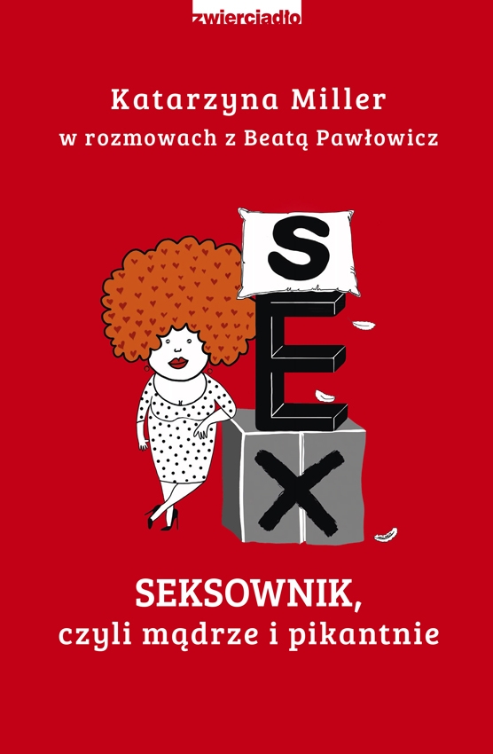 Seksownik. czyli mądrze i pikantnie - Katarzyna Miller, Beata Pawłowicz