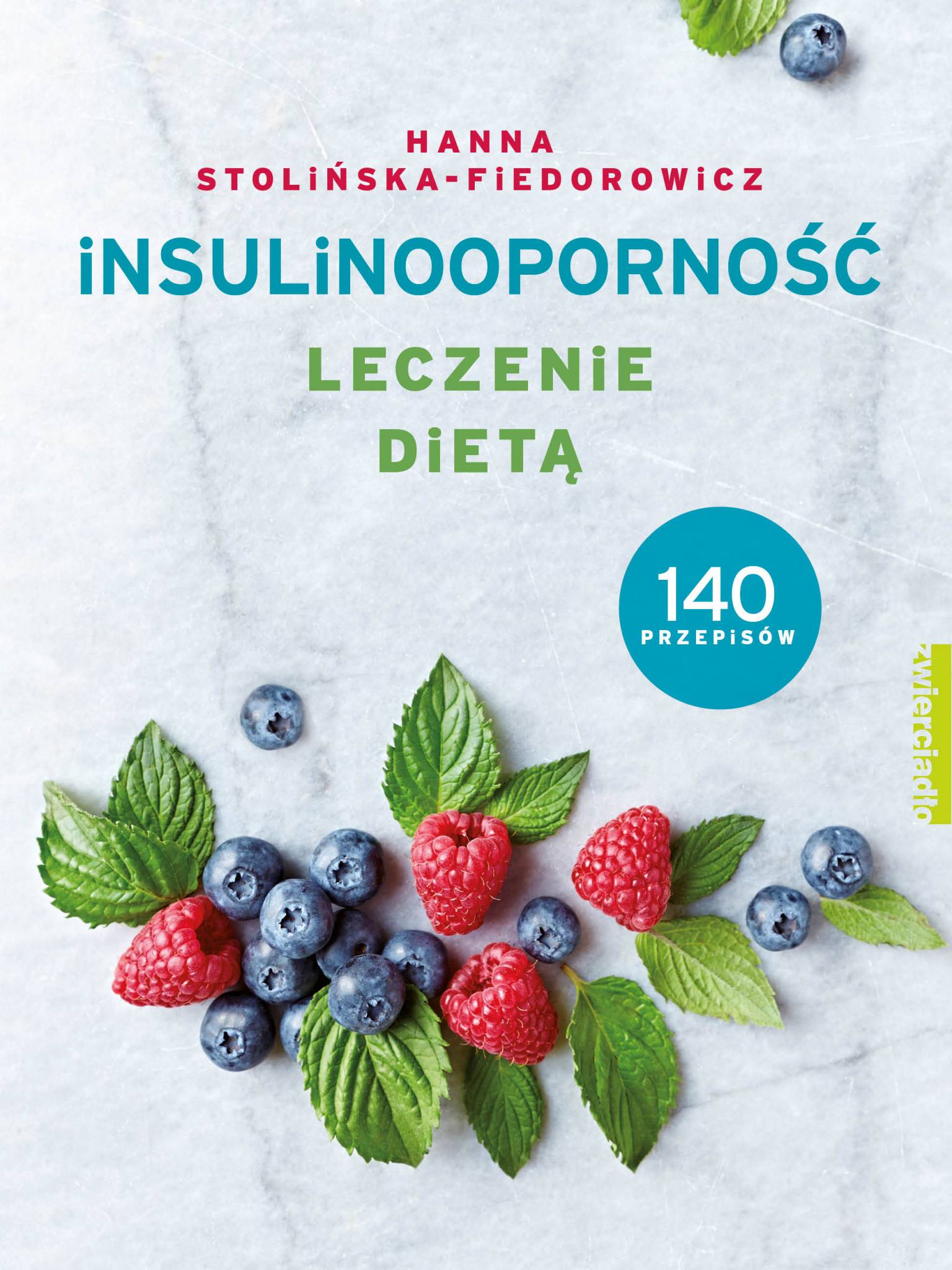 Insulinooporność. Leczenie dietą - dr Hanna Stolińska